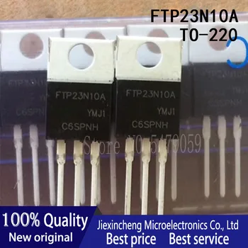 10ШТ FTP23N10A TO-220 100 23A MOSFET tranzistor Novi originalni