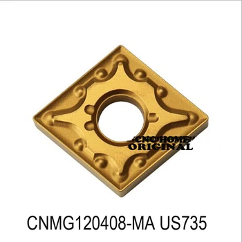 Originalni CNMG120404-MA CNMG120408-MA US735 CNMG 120404 120408 Твердосплавные umetak za токарных metala, inox Reznih alata