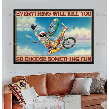 BMX Biciklista Bicikl Sve će Ubiti Tebe, Pa Izaberi Nešto Zabavno Retro Poster Home Dekor Grafike Zid Umjetnost Platnu Poklon